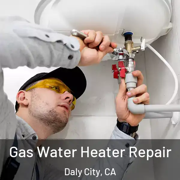  Gas Water Heater Repair Daly City, CA