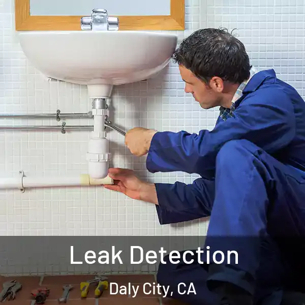  Leak Detection Daly City, CA