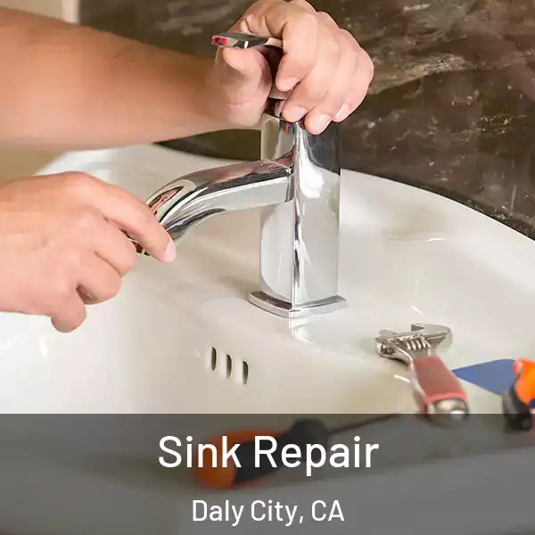  Sink Repair Daly City, CA