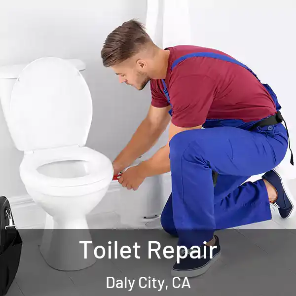  Toilet Repair Daly City, CA